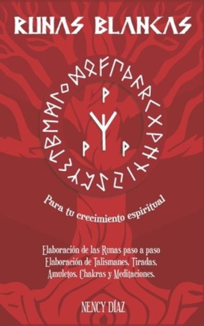 Cover for Nency Diaz · Runas Blancas para tu Crecimiento Espiritual (Paperback Bog) (2020)