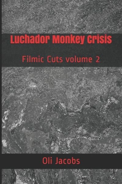 Cover for Oli Jacobs · Luchador Monkey Crisis (Taschenbuch) (2020)