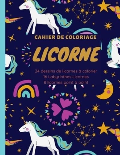 Cover for L E a Edition · LICORNE Cahier de coloriage (Pocketbok) (2020)