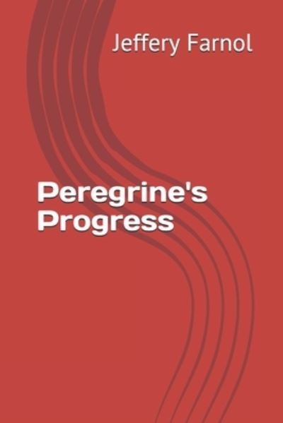 Cover for Jeffery Farnol · Peregrine's Progress (Paperback Book) (2020)