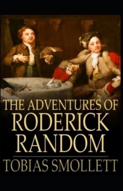 Cover for Tobias Smollett · The Adventures of Roderick Random illustrated (Paperback Book) (2021)