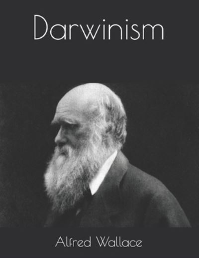 Cover for Alfred Russel Wallace · Darwinism (Paperback Book) (2021)