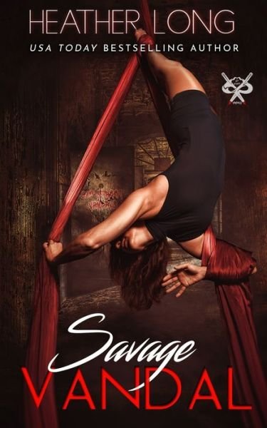 Cover for Heather Long · Savage Vandal (Pocketbok) (2021)