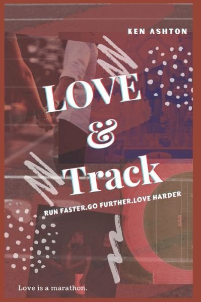 Cover for Ken Ashton · Love and Track (Pocketbok) (2021)