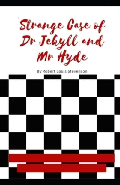 Cover for Robert Louis Stevenson · Strange Case of Dr Jekyll and Mr Hyde Illustrated (N/A) (2021)