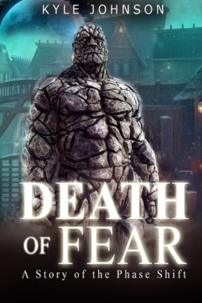 Cover for Kyle Johnson · Death of Fear (Paperback Book) (2021)