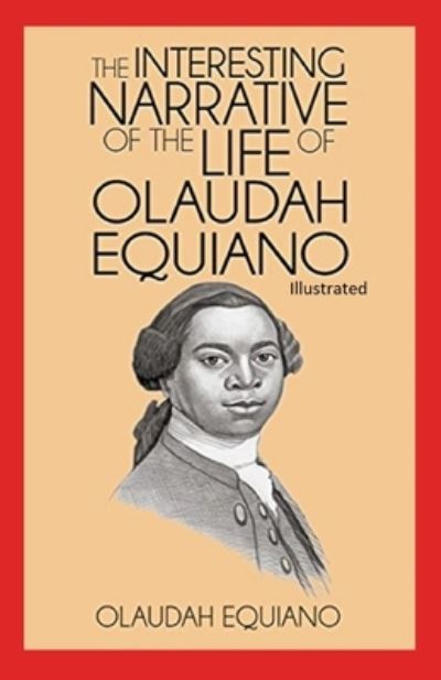 Cover for Olaudah Equiano · The Interesting Narrative of the Life of Olaudah Equiano (Paperback Book) (2021)