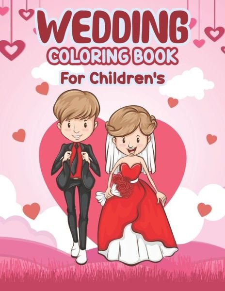 Cover for Preschooler Book Publisher · Wedding Coloring Book for Children's (Paperback Book) (2021)