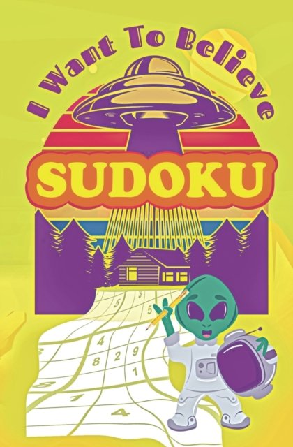 Cover for Bentfinger Publishing · I Want To Believe SUDOKU (Paperback Book) (2022)