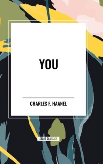 Cover for Charles F Haanel · You (Innbunden bok) (2024)