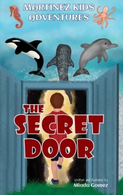 Cover for Minda Gomez · The Secret Door (Hardcover Book) (2022)