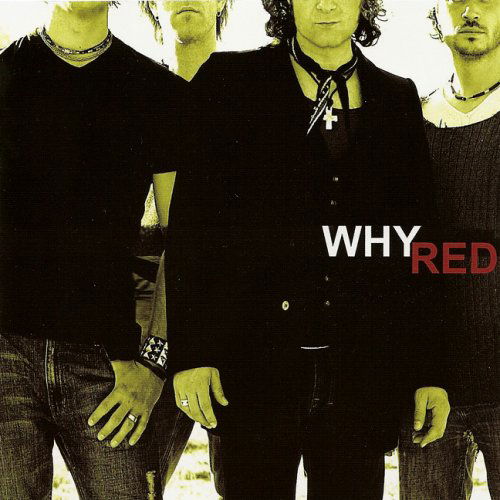 Red - Why? - Music - CD Baby - 0061297225118 - July 17, 2007