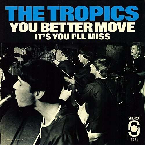 Cover for Tropics · You Better Move (7&quot;) [Picture Disc edition] (2016)