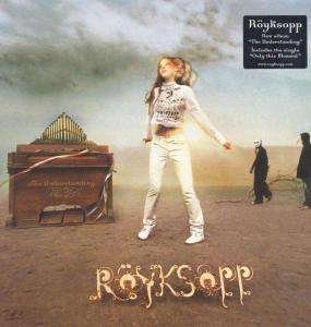 Understanding - Royksopp - Muziek - LABELS - 0094631148118 - 23 juni 2005