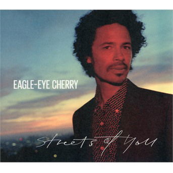 Streets Of You - Eagle Eye Cherry - Musique - PLAY TWO - 0190295570118 - 22 novembre 2018