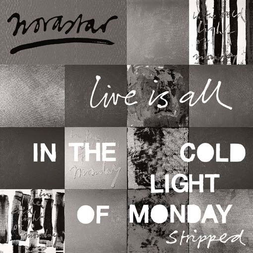 Live is All: in the Cold Light of Monda - Novastar - Musikk - SONY MUSIC - 0194397012118 - 29. november 2019