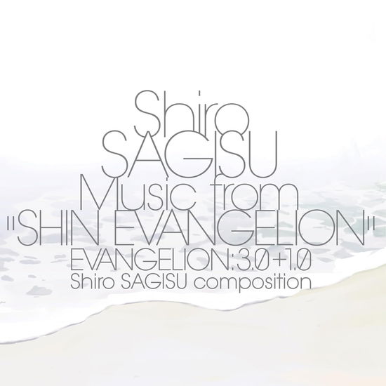 Shiro Sagisu · Shiro Sagisu Music from "Shin Evangelion" Evangelion: 3.0+1.0. (LP) (2024)