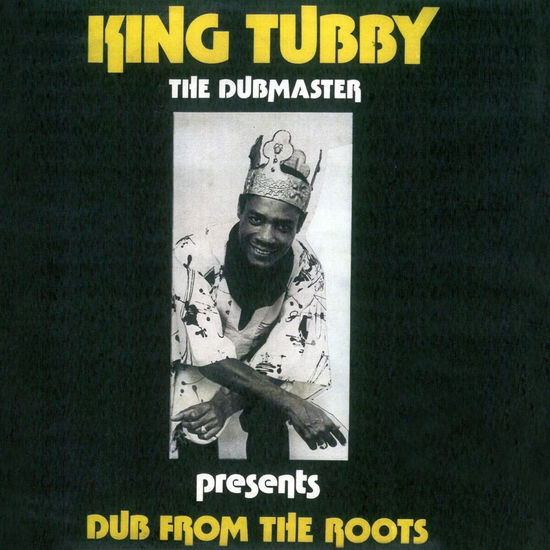 Cover for King Tubby · Dub From The Roots (LP) (2023)