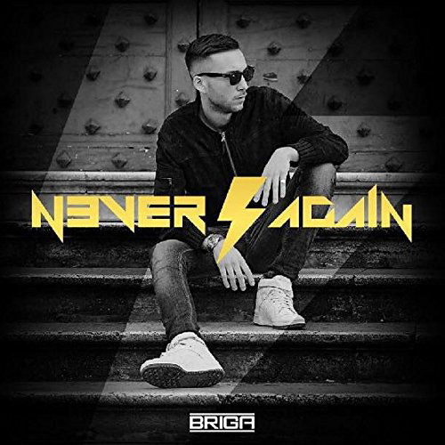 Never Again - Briga - Musik - HONIRO RIB.) - 0602547352118 - 19. Mai 2015