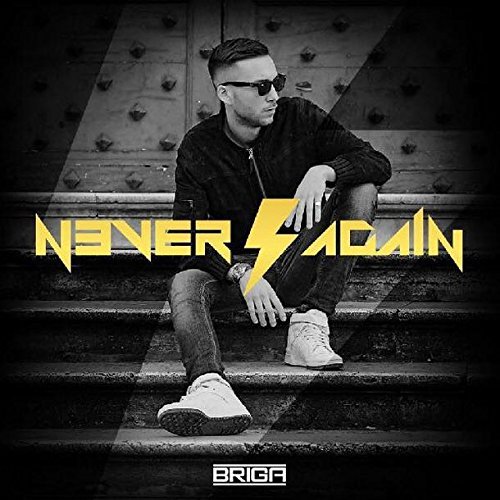 Never Again - Briga - Música - HONIRO RIB.) - 0602547352118 - 19 de mayo de 2015