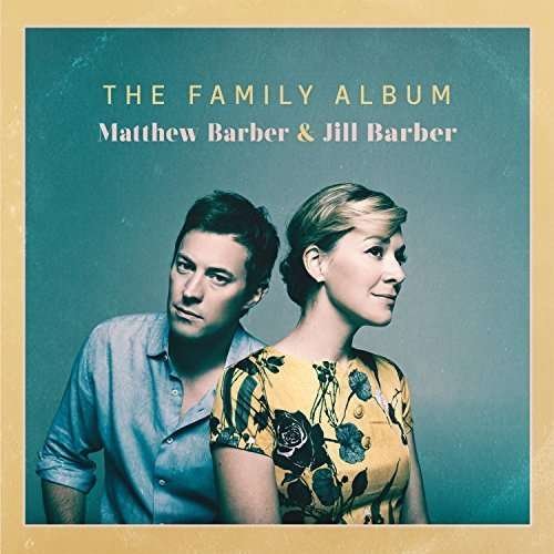 Family Album - Barber, Matthew & Jill Barber - Muziek - OUTSIDE MUSIC - 0623339910118 - 23 juni 2016