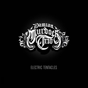 Electric Tentacles - Damian -Trio- Murdoch - Musik - CARGO DUITSLAND - 0656191022118 - 16. April 2015