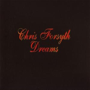 Cover for Chris Forsyth · Dreams (LP) [Limited edition] (2011)
