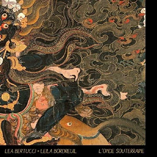 Cover for Lea Bertucci · L'onde Souterraine (LP) (2015)