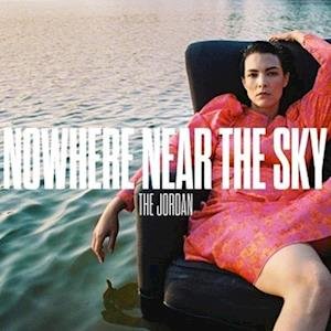 Cover for Jordan the · Nowhere Near the Sky (LP) (2023)