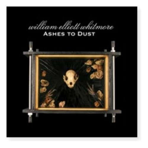 Cover for William Elliot Whitmore · Ashes To Dust (LP) (2005)
