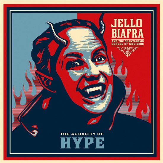 Cover for Jello Biafra &amp; The Guantanamo School Of Medicine · The Audacity Of Hype (LP) (2024)