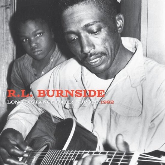 Cover for R.l. Burnside · Long Distance Call: Europe 1982 (LP) [Reissue edition] (2017)