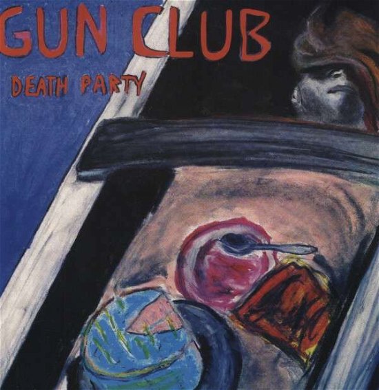 Death Party EP - Gun Club - Música - ALTERNATIVE - 0790276074118 - 9 de setembro de 2014