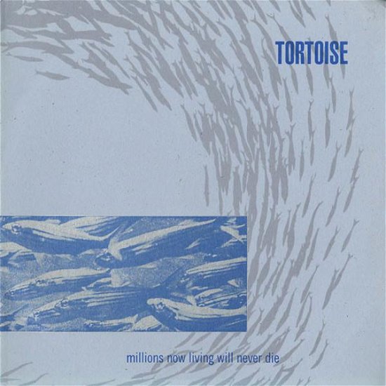 Cover for Tortoise · Millions Now Living Will Never Die (LP) [Coloured edition] (2016)
