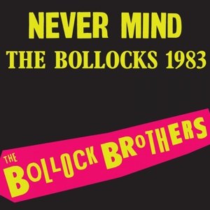 Cover for Bollock Brothers · Never Mind The Bollocks (LP) (2016)