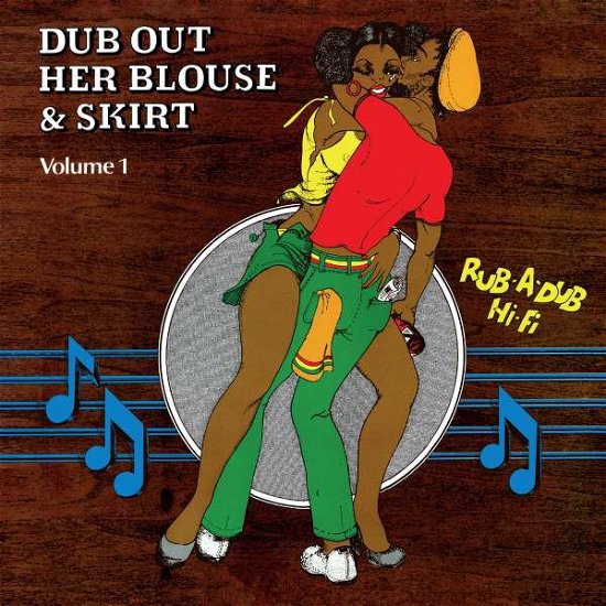 Cover for Revolutionaries · Dub Out Her Blouse &amp; Skirt Vol.1 (LP) (2016)
