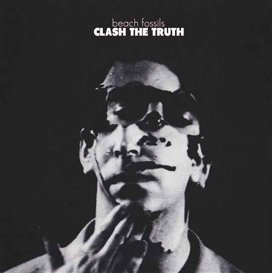 Cover for Beach Fossils · Clash the Truth (LP) (2013)