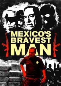 Mexico's Bravest Man - Mexico's Bravest Man - Film - DREAMSCAPE - 0818506022118 - 23. januar 2018