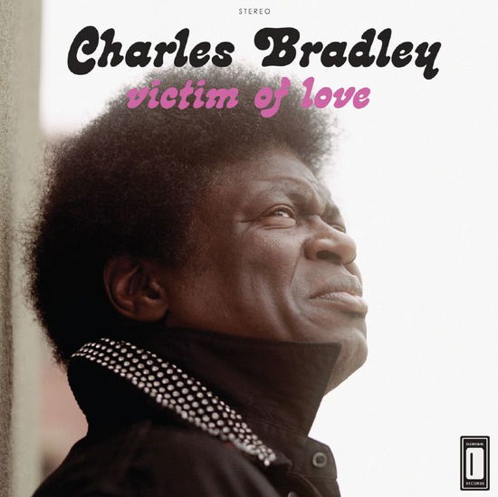 Victim of Love - Charles Bradley - Musik - DAPTONE - 0823134003118 - 2 april 2013