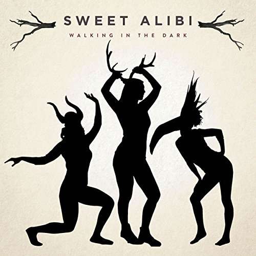 Cover for Sweet Alibi · Walking In The Dark (LP) (2017)