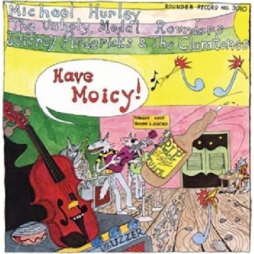 Have Moicy - Michael Hurley - Musikk - LIGHT IN THE ATTIC - 0826853006118 - 29. april 2011