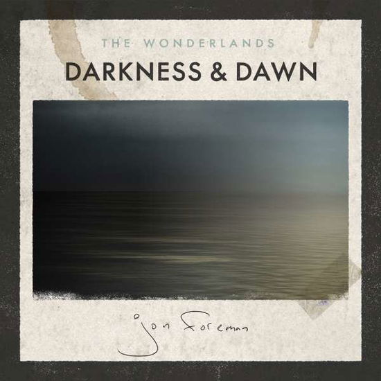 Cover for Jon Foreman · Wonderlands:Darkness &amp; Dawn (CD) (2015)