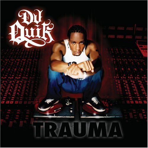 Cover for DJ Quik · Trauma (CD) (2005)