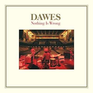 Cover for Dawes · Nothing Is Wrong (Deluxe Edition) (Milky Clear Vinyl) (LP) [Deluxe edition] (2021)