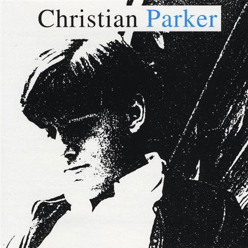 Cover for Christian Parker (CD) (2009)