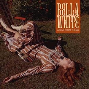 Cover for Bella White · Among Other Things (LP) (2023)