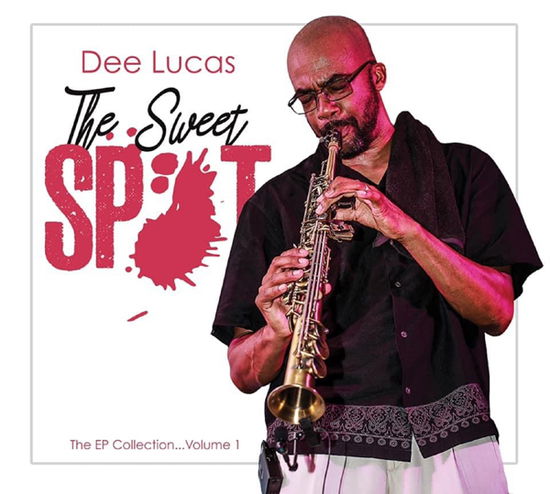 Cover for Dee Lucas · The Sweet Spot: the EP Collection Vol. 1 (CD) (2025)