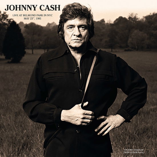 Live at Belmond Park in Nyc May 23rd 1981 - Johnny Cash - Musique - DBQP - 0889397004118 - 22 mars 2019