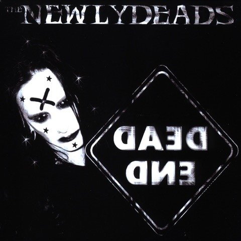 Dead End - Newlydeads - Musik - CLEOPATRA - 0889466119118 - 27. september 2019
