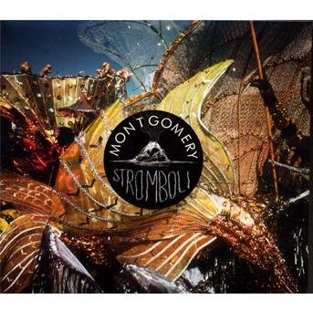 Cover for Montgomery · Stromboli (2 (CD) (2009)